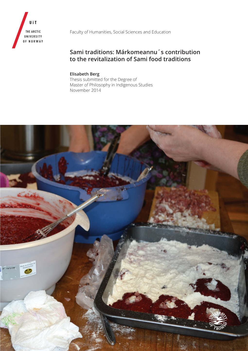 Sami Traditions: Márkomeannu´S Contribution to the Revitalization of Sami Food Traditions