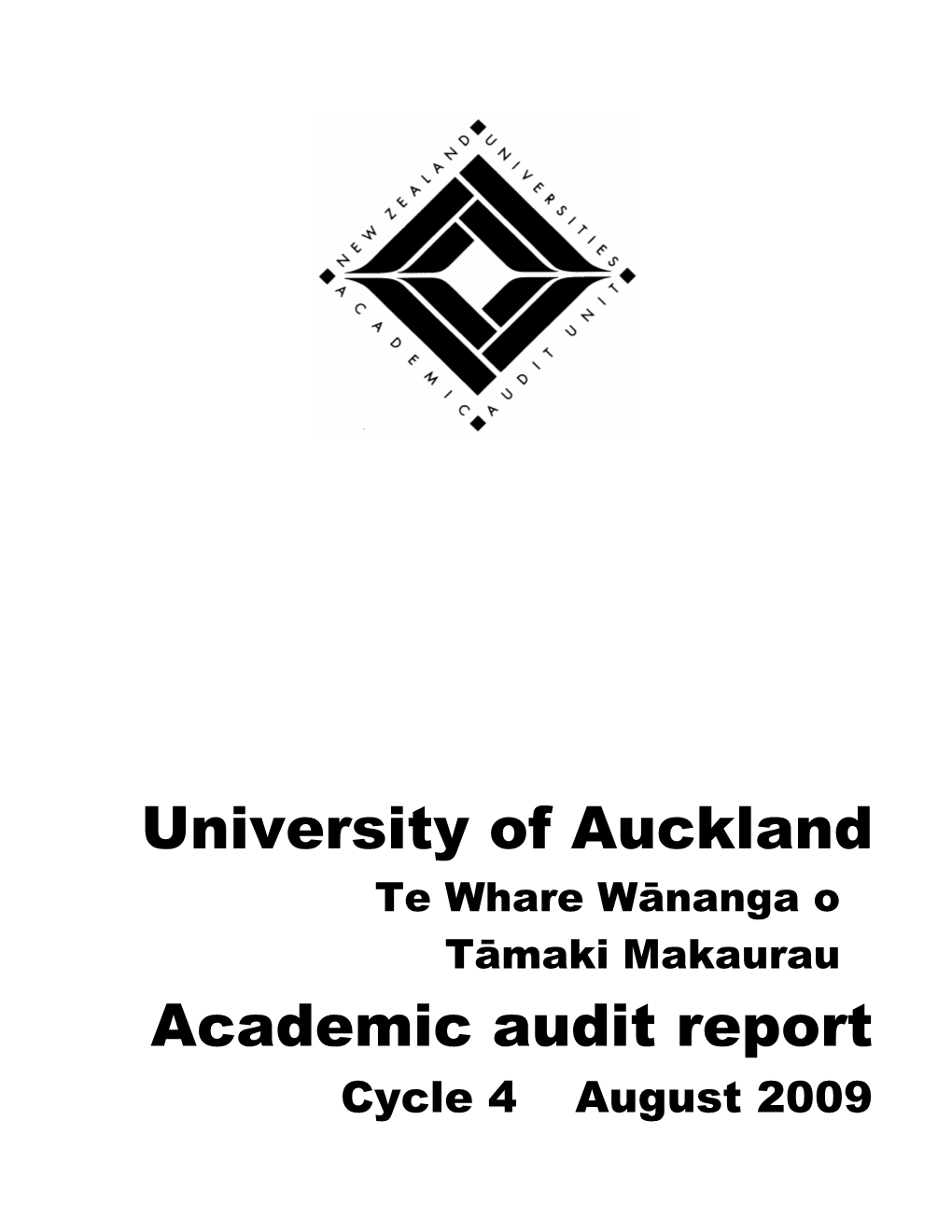 University of Auckland Academic Audit Report, Cycle 3, August 2009