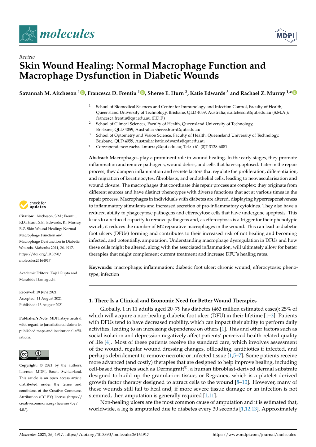 Skin Wound Healing: Normal Macrophage Function and Macrophage Dysfunction in Diabetic Wounds