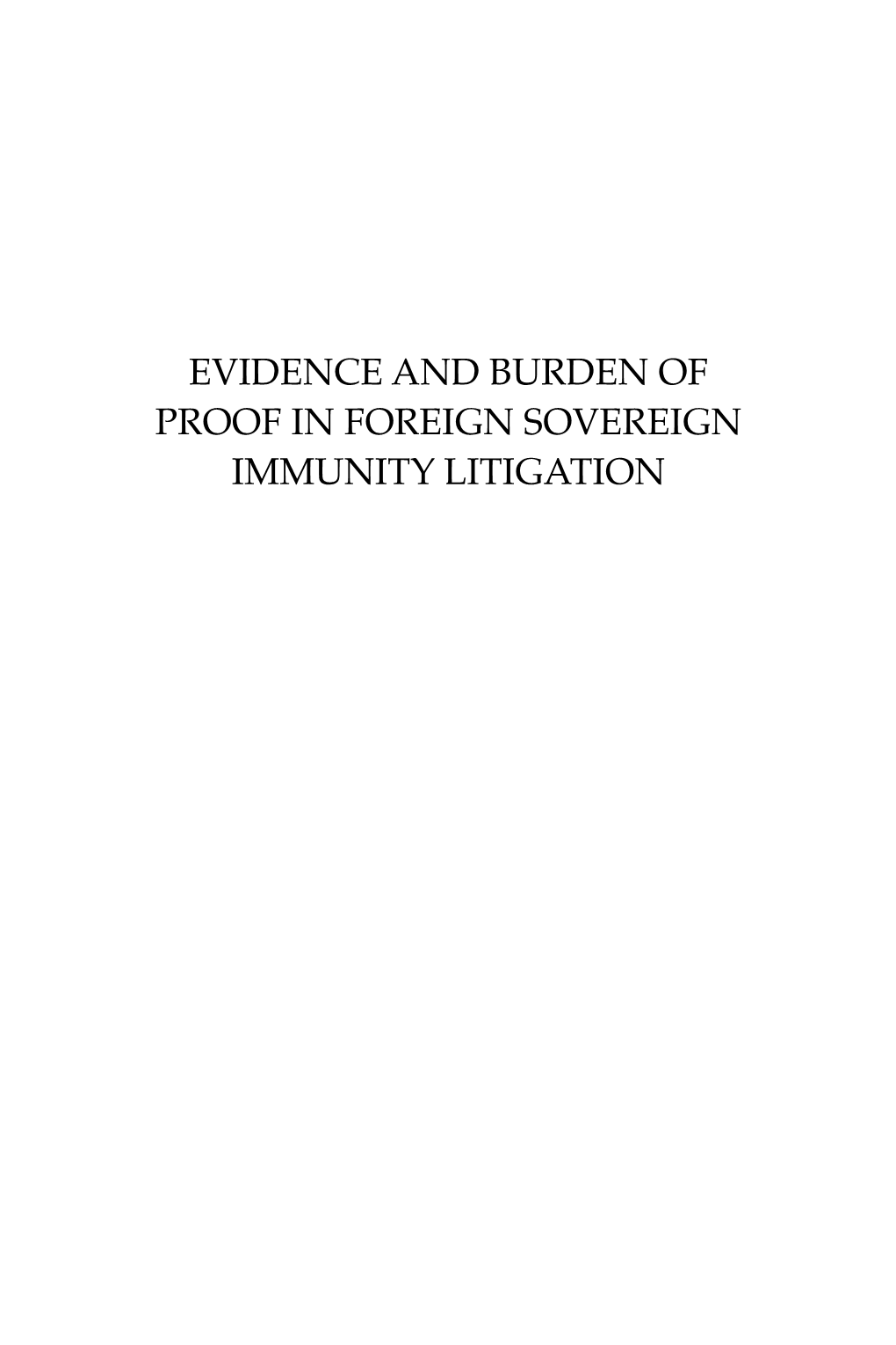 Evidence and Burden of Proof in Foreign Sovereign Immunity Litigation Books by Peter Fritz Walter