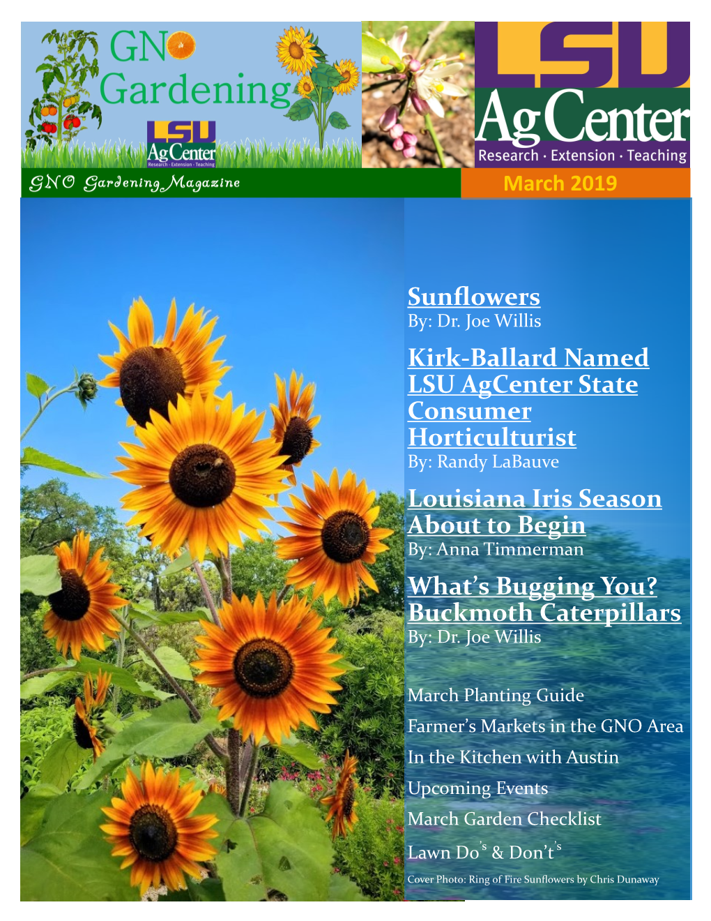 Sunflowers Kirk-Ballard Named LSU Agcenter State Consumer Horticulturist Louisiana Iris Season About to Begin What's Bugging Y