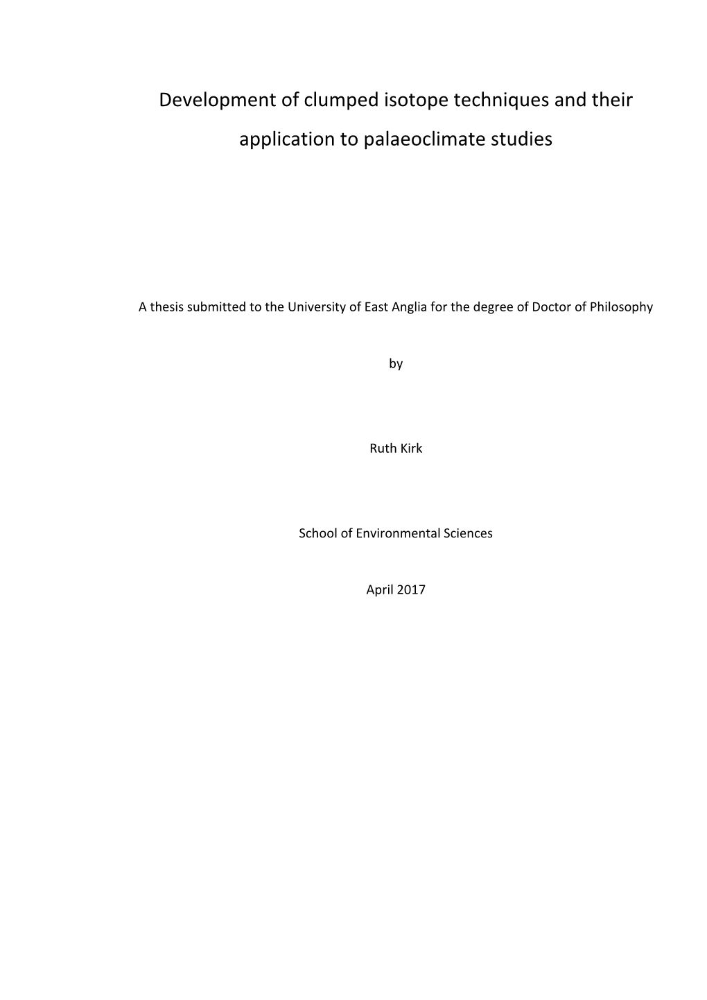 Development of Clumped Isotope Techniques and Their Application to Palaeoclimate Studies