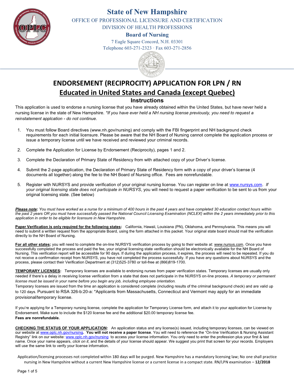 State of New Hampshire ENDORSEMENT (RECIPROCITY) APPLICATION for LPN / RN Educated in United States and Canada (Except Quebec)