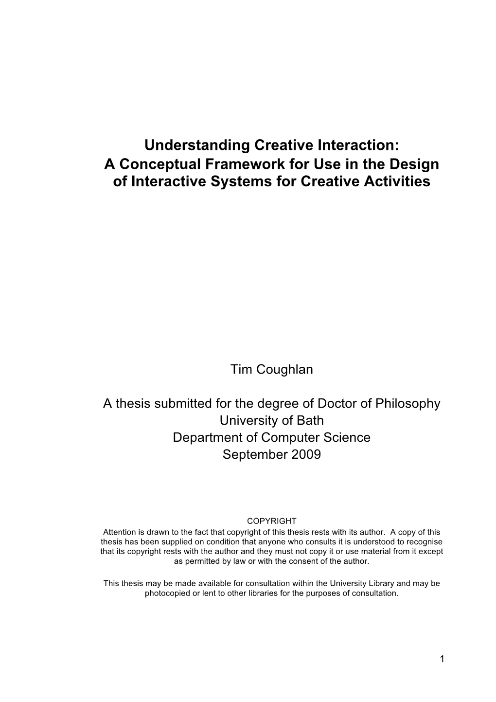Understanding Creative Interaction: a Conceptual Framework for Use in the Design of Interactive Systems for Creative Activities