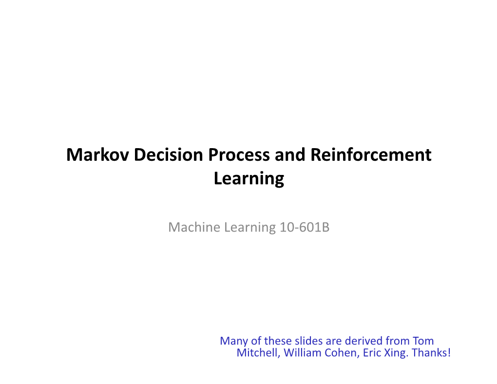 Markov Decision Process and Reinforcement Learning
