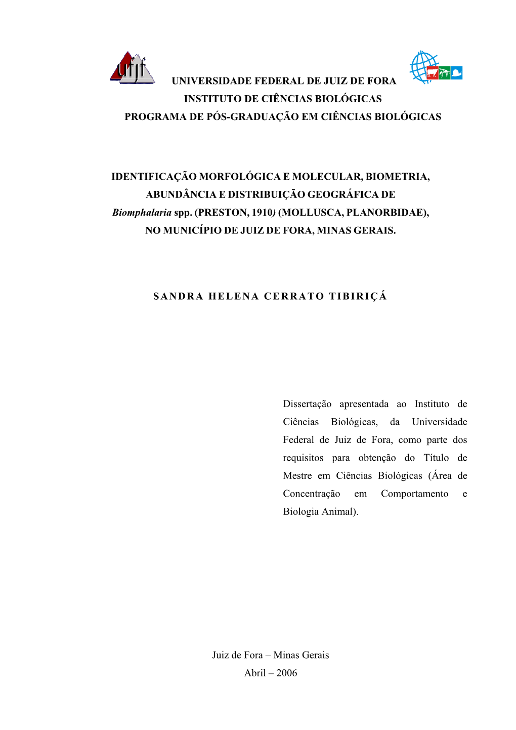 Universidade Federal De Juiz De Fora Instituto De Ciências Biológicas Programa De Pós-Graduação Em Ciências Biológicas