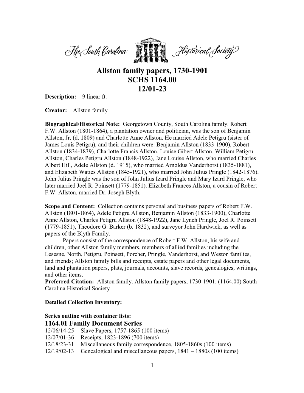 Allston Family Papers, 1730-1901 SCHS 1164.00 12/01-23 Description: 9 Linear Ft