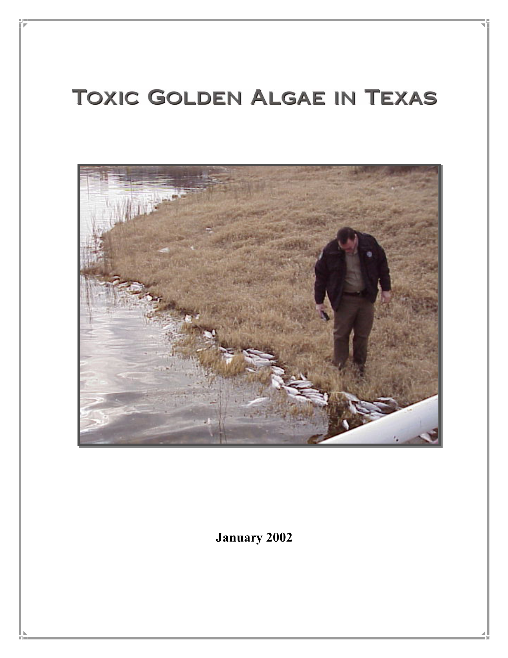 Toxic Golden Algae in Texas (Understanding and Managing the Toxic Golden Algal Problem)