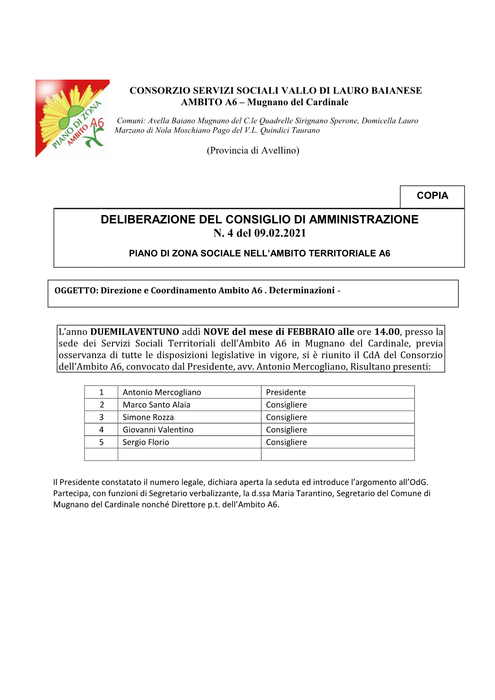 DELIBERAZIONE DEL CONSIGLIO DI AMMINISTRAZIONE N. 4 Del 09.02.2021