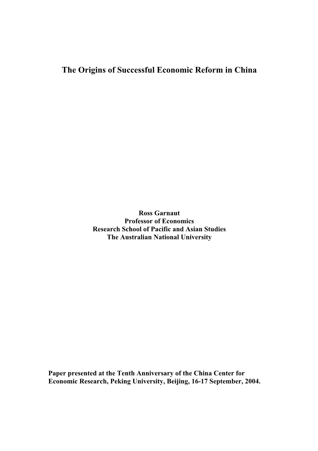 The Causes of Successful Economic Reform in China