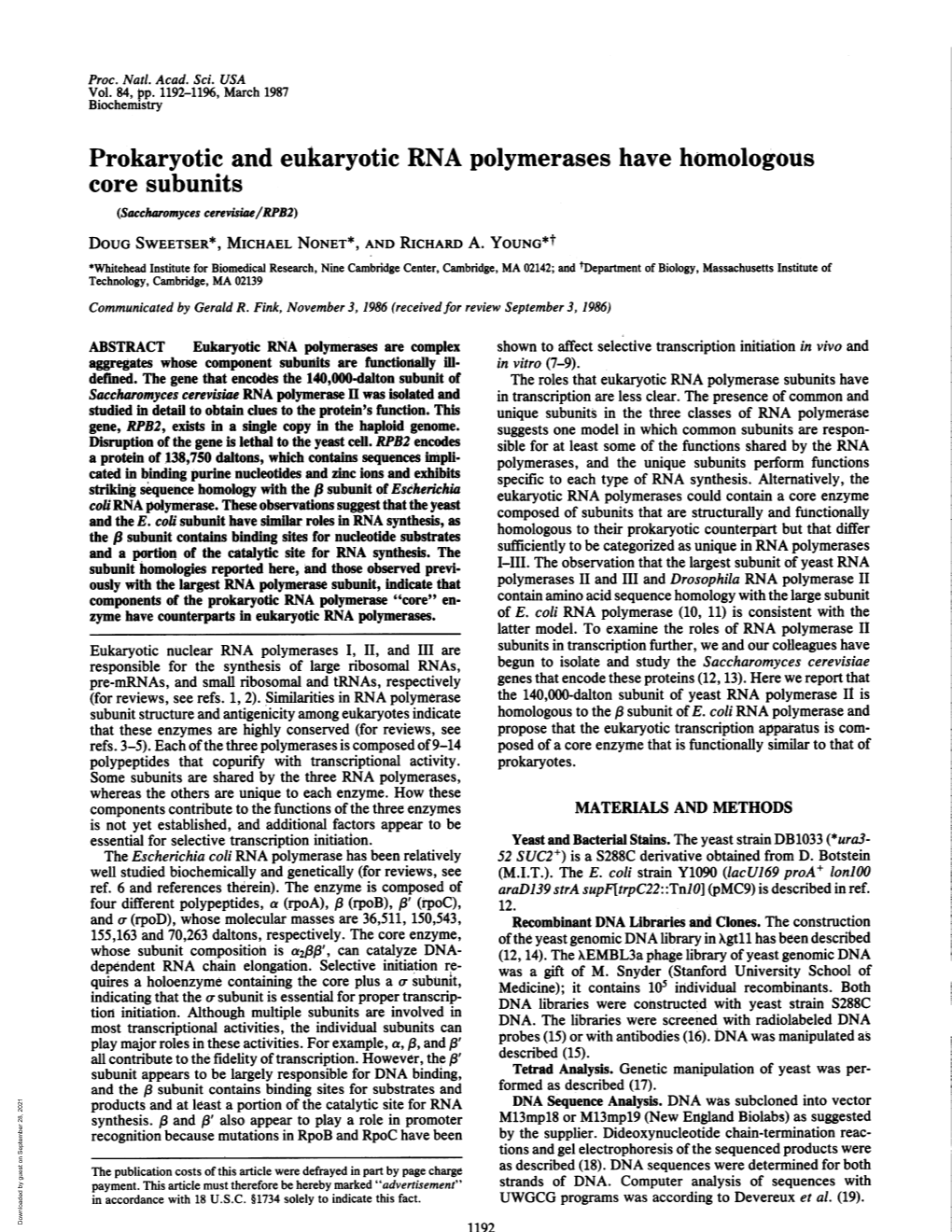 Prokaryotic and Eukaryotic RNA Polymerases Have Homologous Core Subunits (Saccharomyces Cerevisiae/RPB2) DOUG SWEETSER*, MICHAEL NONET*, and RICHARD A