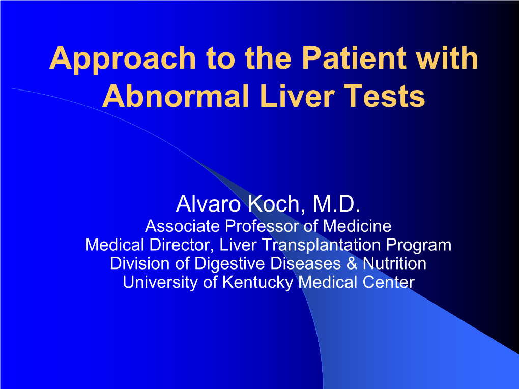 Approach to the Patient with Abnormal Liver Tests