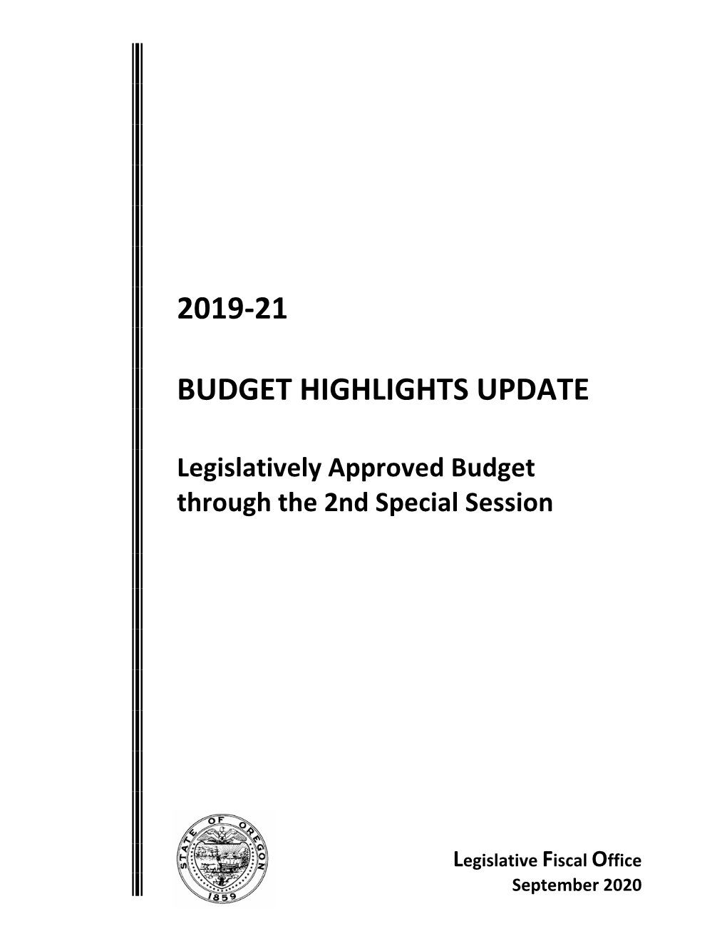 2019-21 Budget Highlights Update Through the 2Nd Special Session