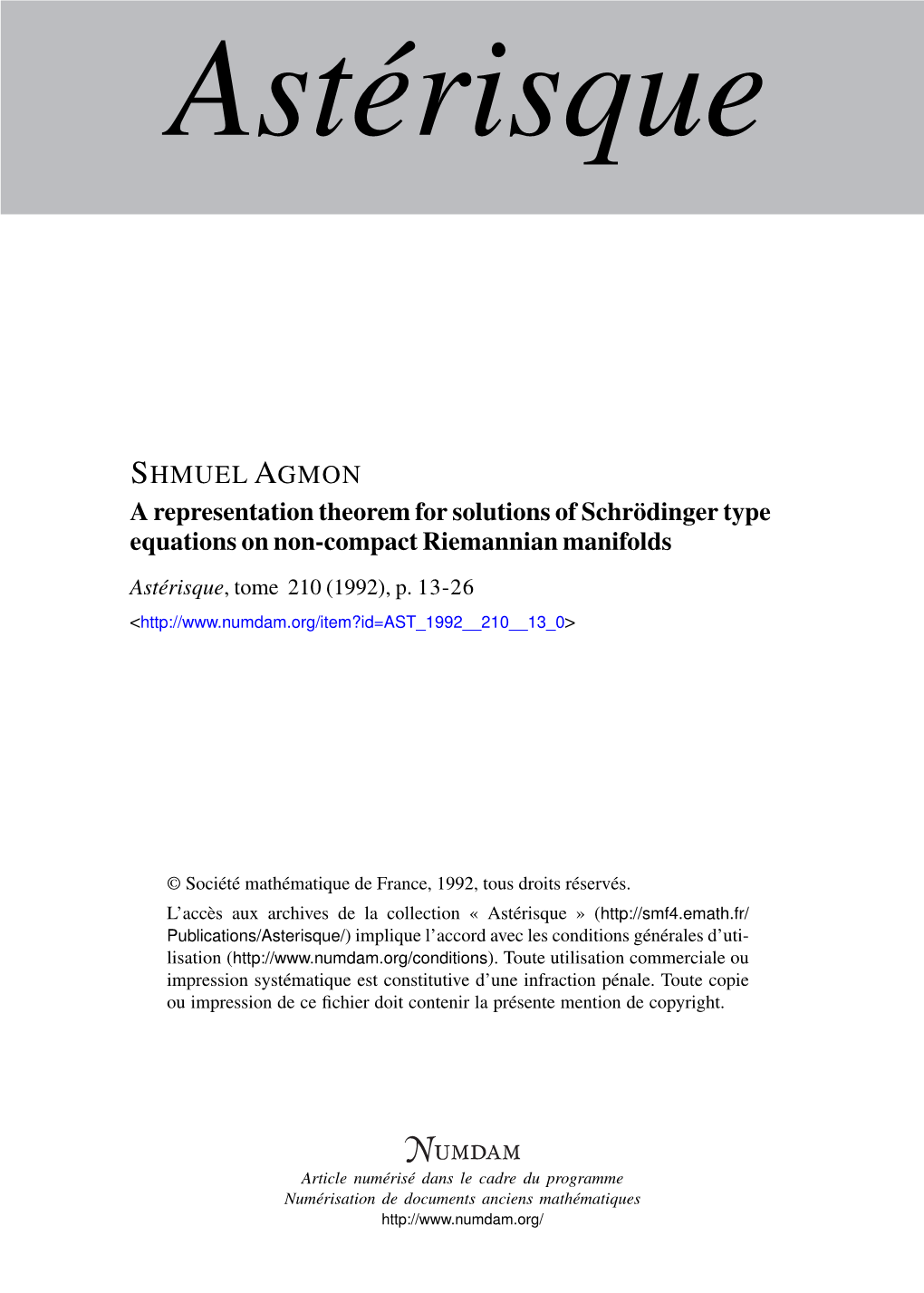 A Representation Theorem for Solutions of Schrödinger Type Equations on Non-Compact Riemannian Manifolds Astérisque, Tome 210 (1992), P