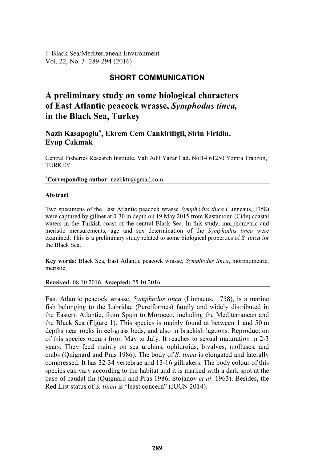 A Preliminary Study on Some Biological Characters of East Atlantic Peacock Wrasse, Symphodus Tinca, in the Black Sea, Turkey