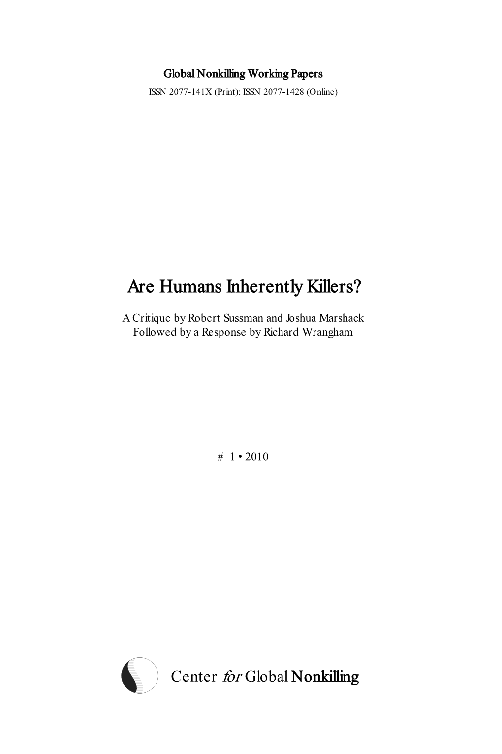 Are Humans Inherently Killers?