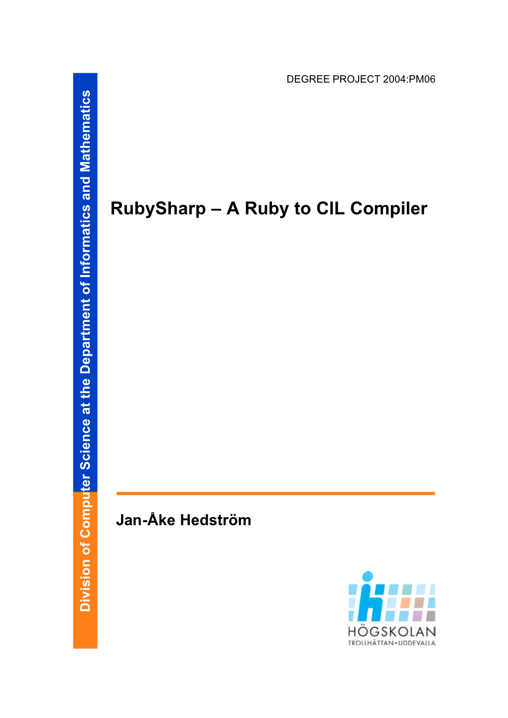 Rubysharp – a Ruby to CIL Compiler