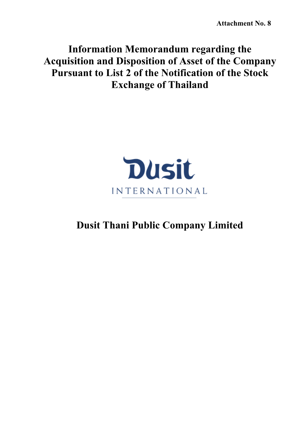 Information Memorandum Regarding the Acquisition and Disposition of Asset of the Company Pursuant to List 2 of the Notification of the Stock Exchange of Thailand