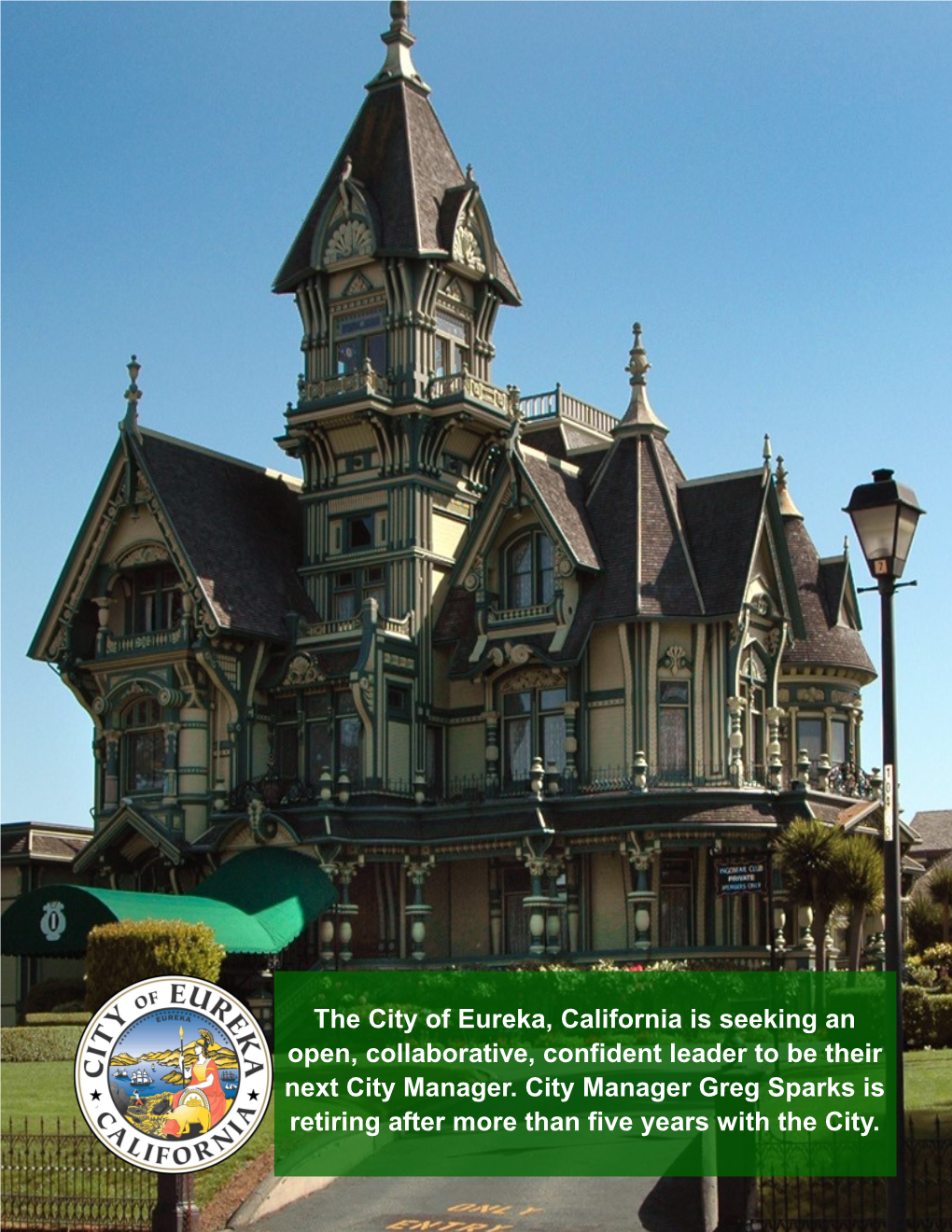 The City of Eureka, California Is Seeking an Open, Collaborative, Confident Leader to Be Their Next City Manager