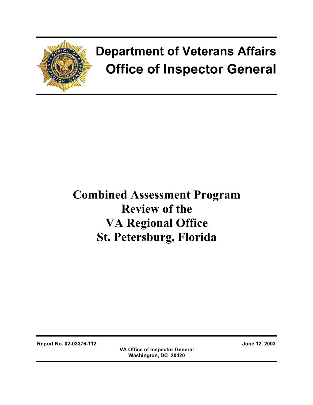 Combined Assessment Program Review of the VA Regional Office St. Petersburg, Florida; Rpt #02-03376-112
