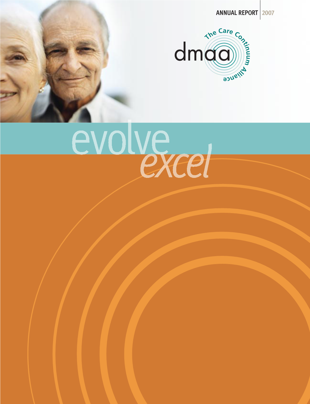 ANNUAL REPORT 2007 About DMAA