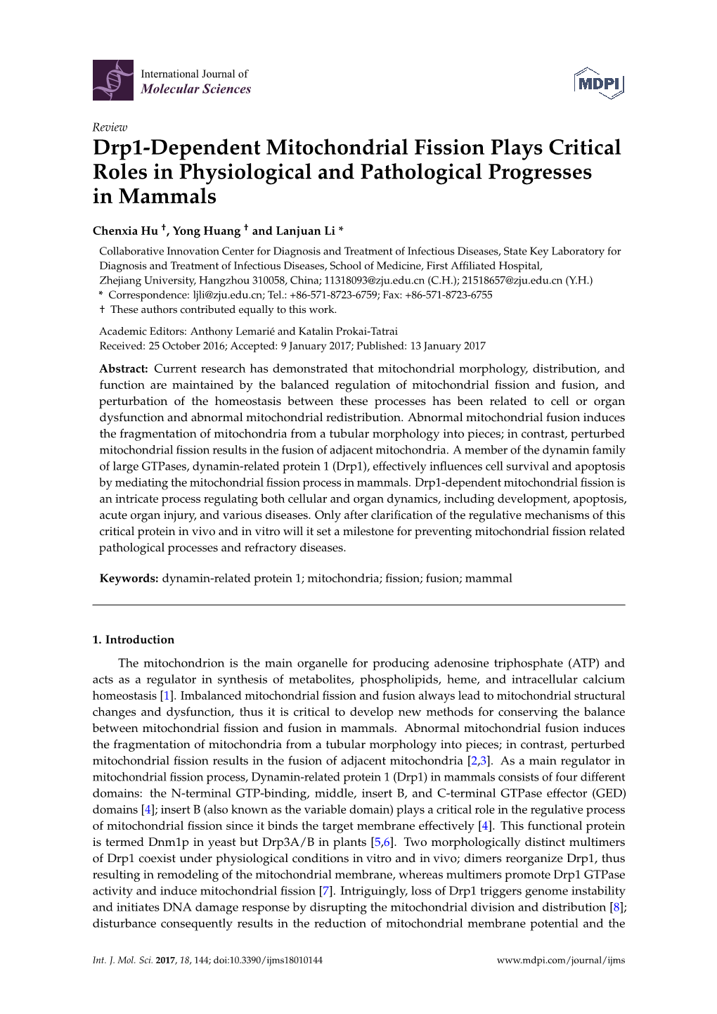 Drp1-Dependent Mitochondrial Fission Plays Critical Roles in Physiological and Pathological Progresses in Mammals