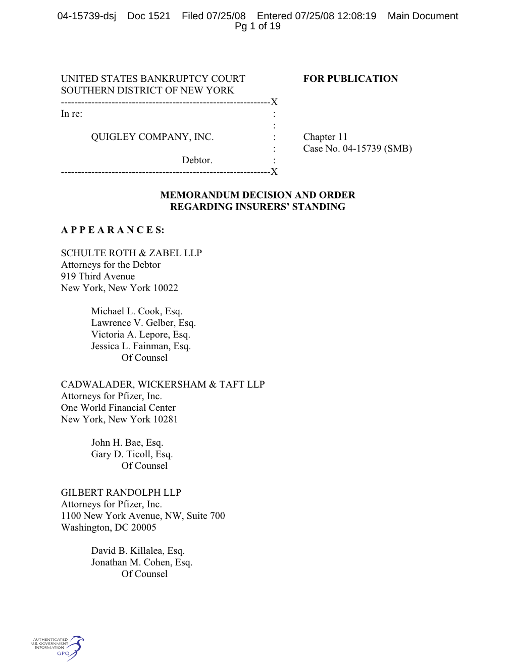 UNITED STATES BANKRUPTCY COURT for PUBLICATION SOUTHERN DISTRICT of NEW YORK ------X in Re: : : QUIGLEY COMPANY, INC