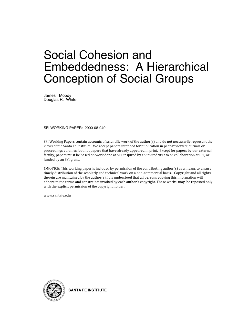 Structural Cohesion and Embeddedness: a Hierarchical Conception of Social Groups.*