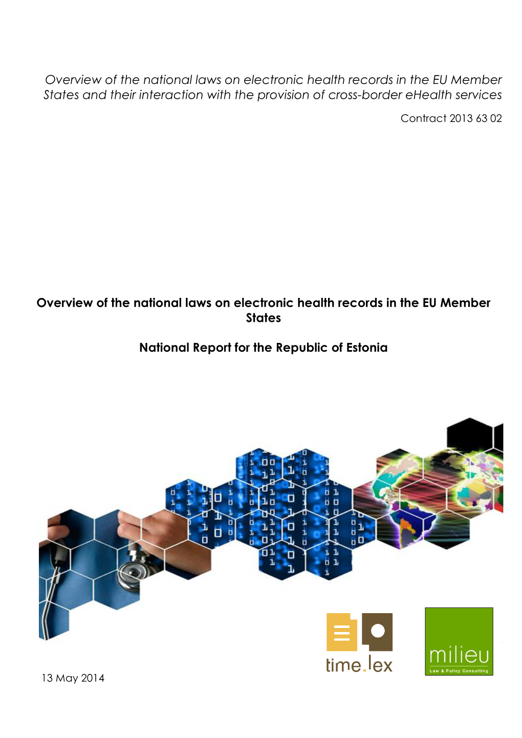 Overview of the National Laws on Electronic Health Records in the EU Member States and Their Interaction with the Provision of Cross-Border Ehealth Services