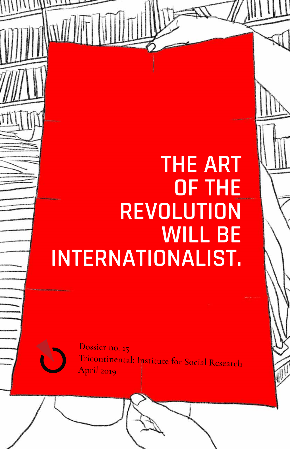 The Art of the Revolution Will Be Internationalist