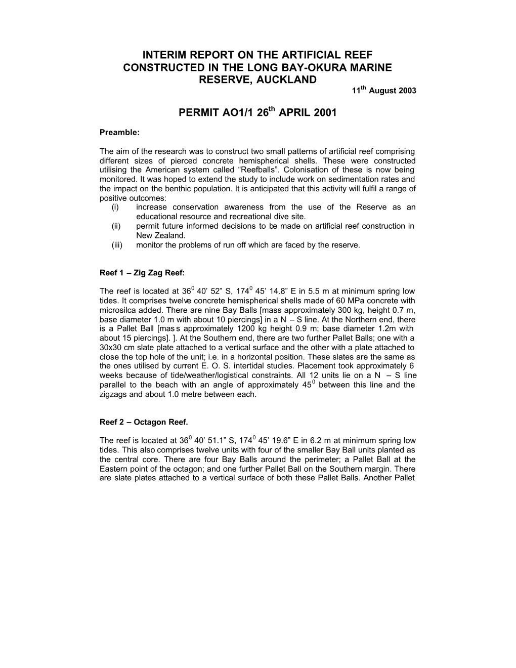 INTERIM REPORT on the ARTIFICIAL REEF CONSTRUCTED in the LONG BAY-OKURA MARINE RESERVE, AUCKLAND 11Th August 2003