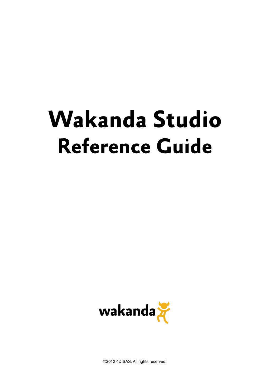 Wakanda Studio Reference Guide