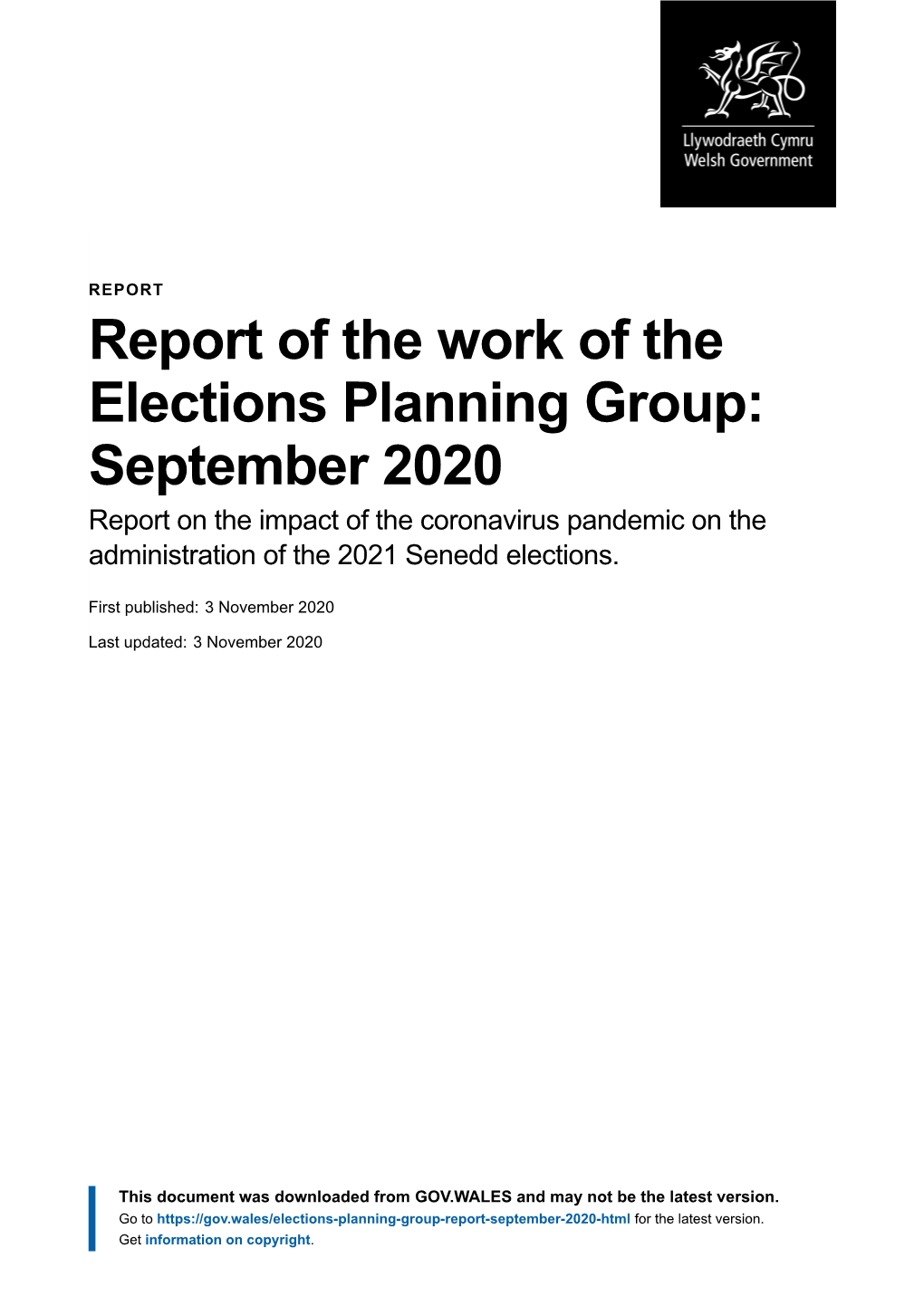 Report of the Work of the Elections Planning Group: September 2020 Report on the Impact of the Coronavirus Pandemic on the Administration of the 2021 Senedd Elections