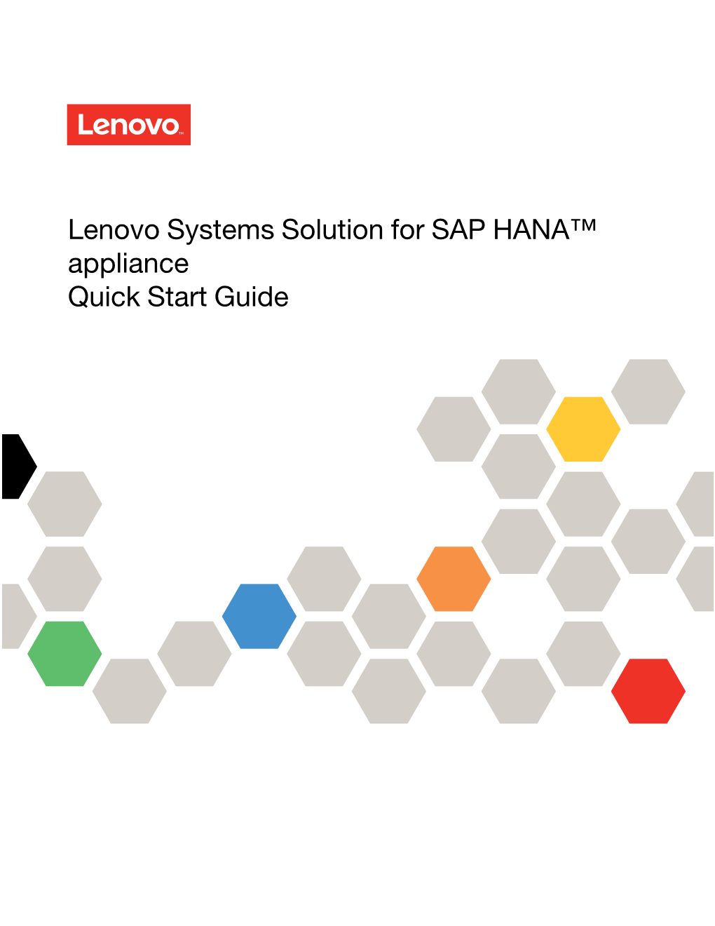 Lenovo Systems Solution for SAP HANA™ Appliance Quick Start Guide Note