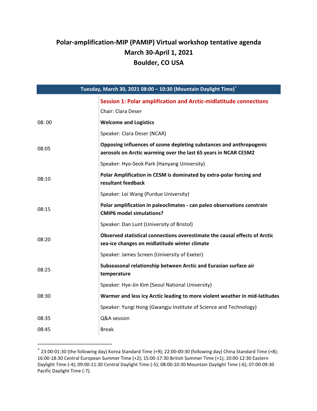 Polar-Amplification-MIP (PAMIP) Virtual Workshop Tentative Agenda March 30-April 1, 2021 Boulder, CO USA