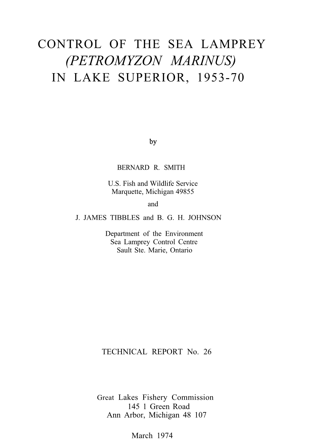 Control of the Sea Lamprey (Petromyzon Marinus) in Lake Superior, 1953-70