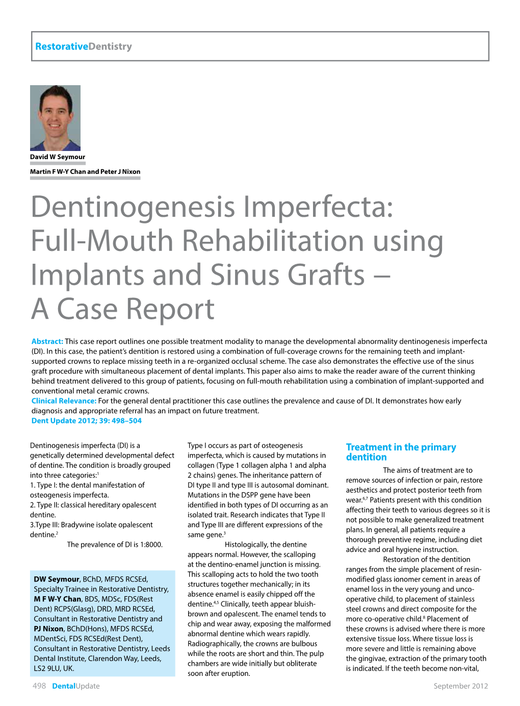 Dentinogenesis Imperfecta: Full-Mouth Rehabilitation Using Implants and Sinus Grafts − a Case Report