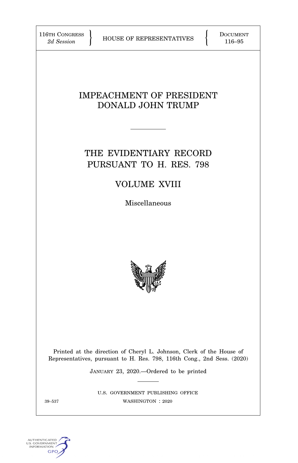 Impeachment of President Donald John Trump the Evidentiary Record Pursuant to H. Res. 798 Volume Xviii