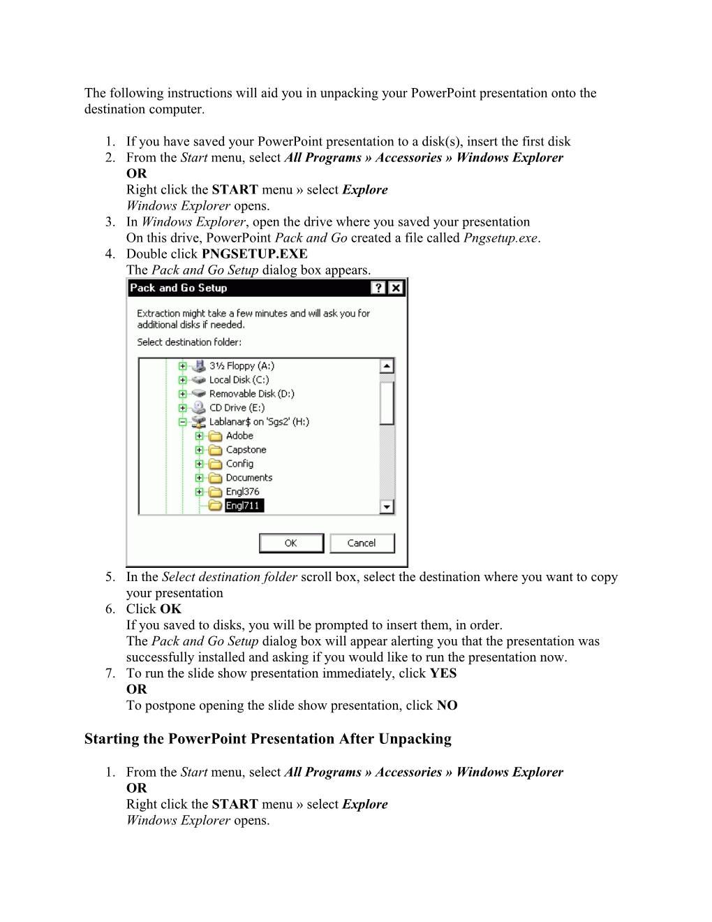 The Following Instructions Will Aid You in Unpacking Your Powerpoint Presentation Onto