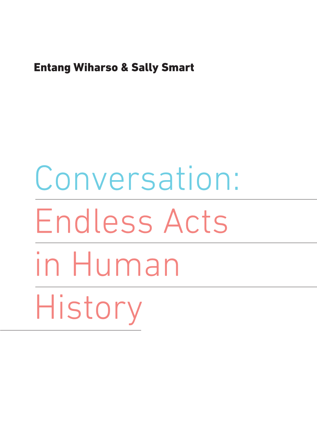 Entang Wiharso & Sally Smart