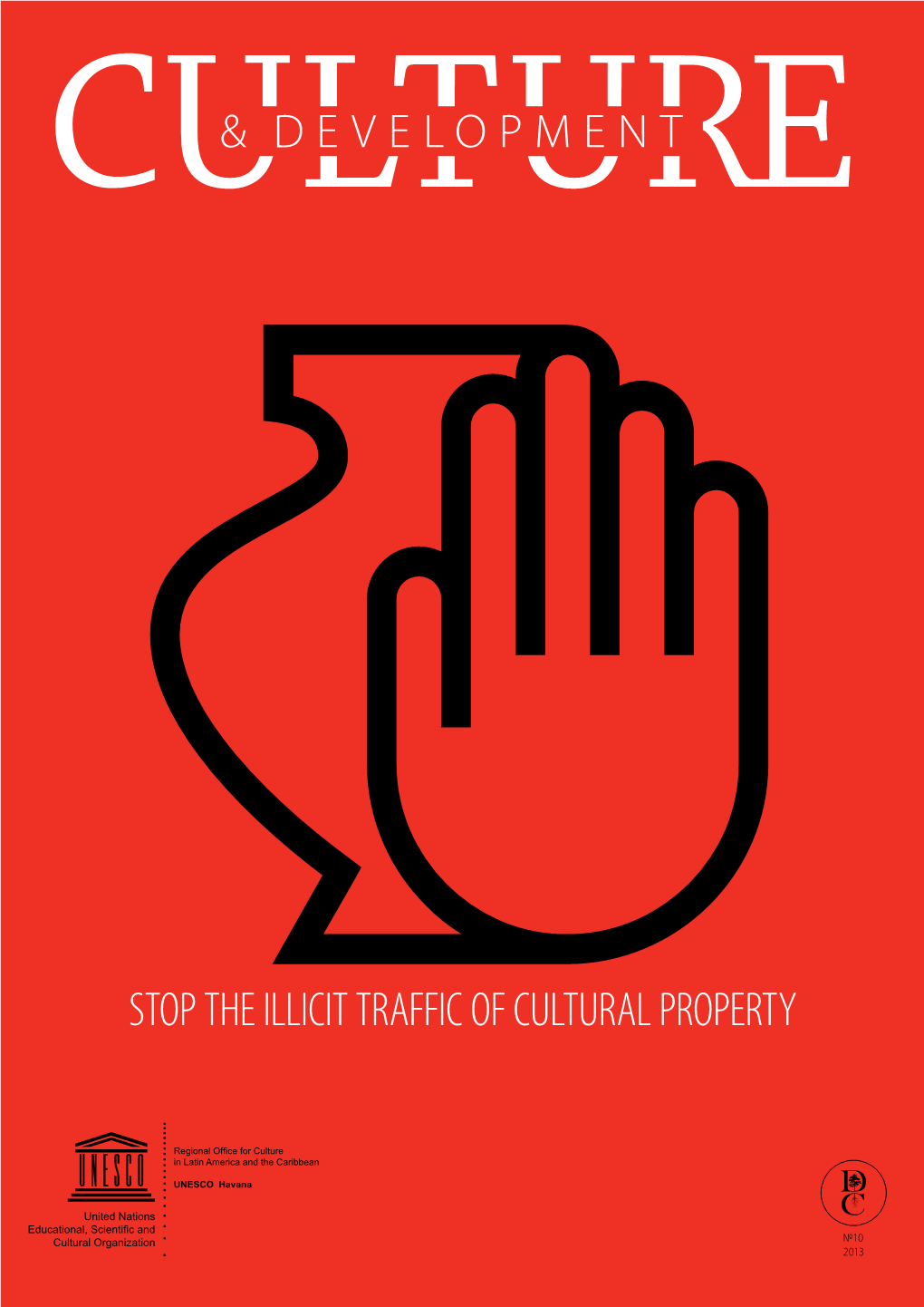 Stop the Illicit Traffic of Cultural Property