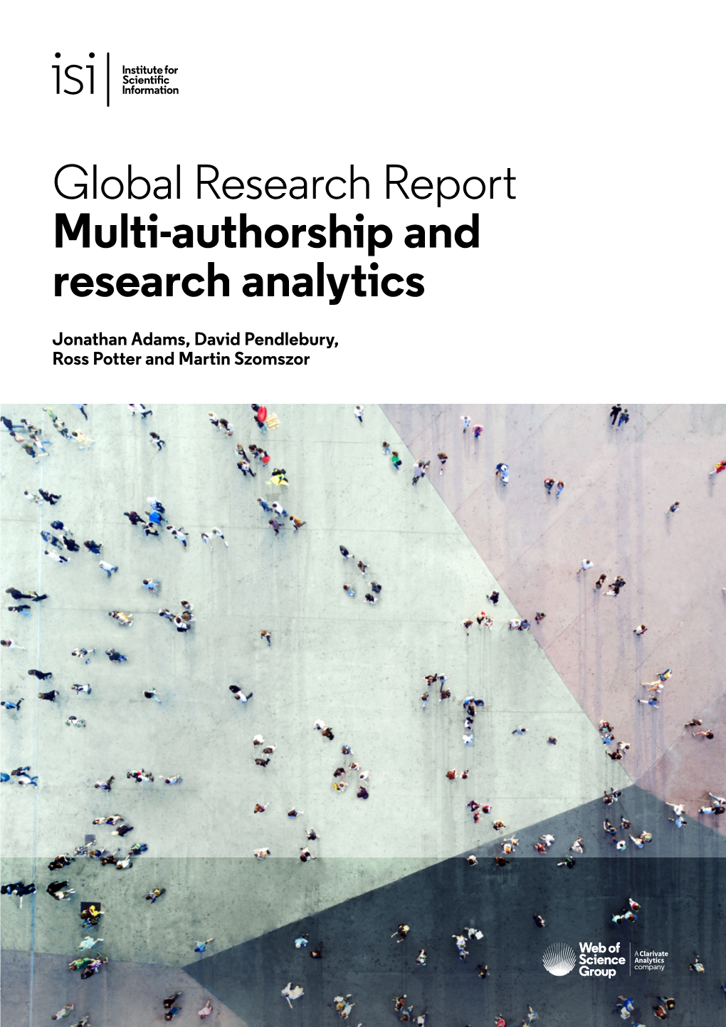 Global Research Report Multi-Authorship and Research Analytics