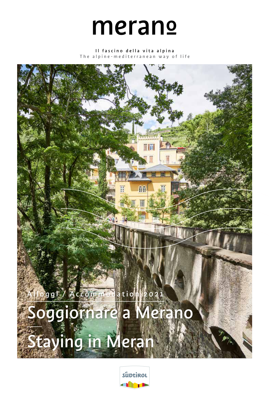 TIME for YOUR SELF Merano / 2021 / Soggiornare Your Stay Merano Meran