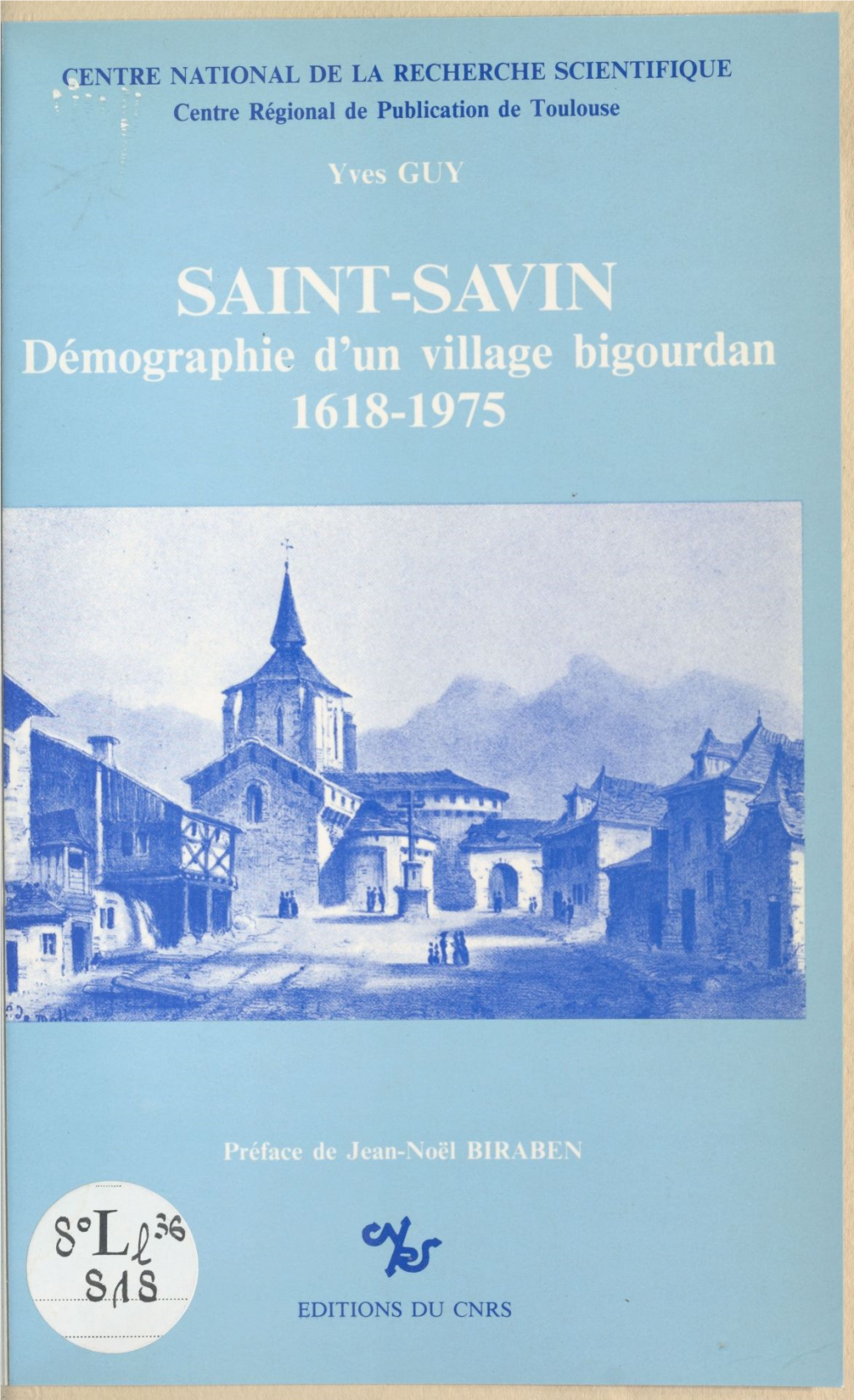 Saint-Savin : Démographie D'un Village Bigourdan, 1618-1975