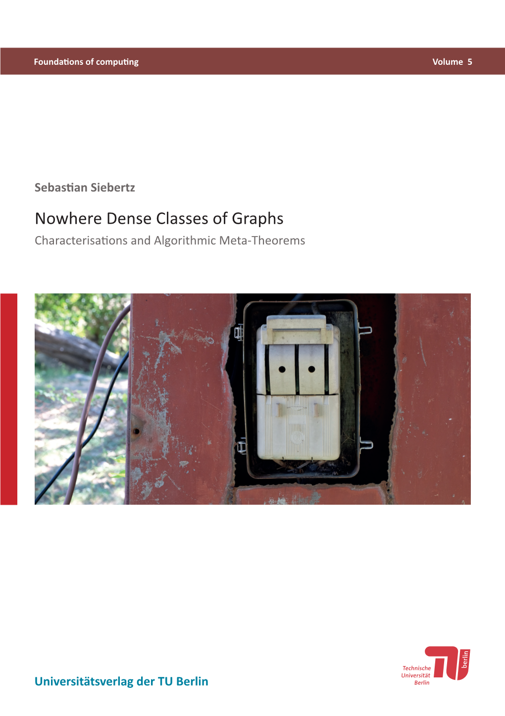 Nowhere Dense Classes of Graphs Characterisations and Algorithmic Meta-Theorems