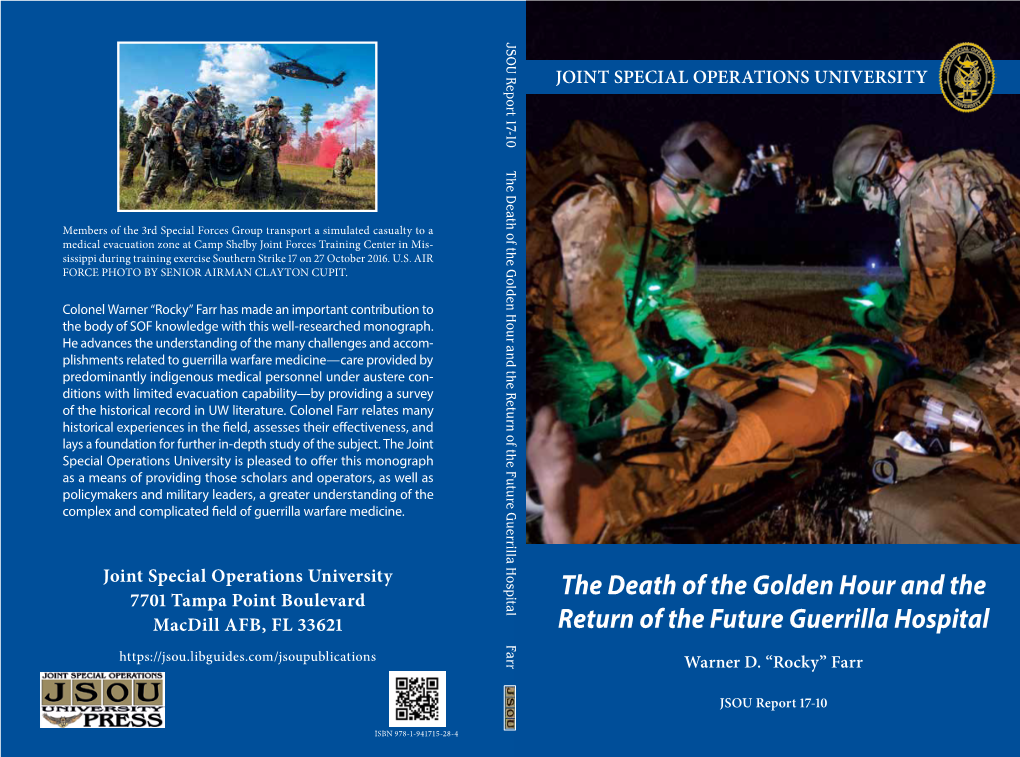 Death of the Golden Hour and the Return of the Guerilla Hospital