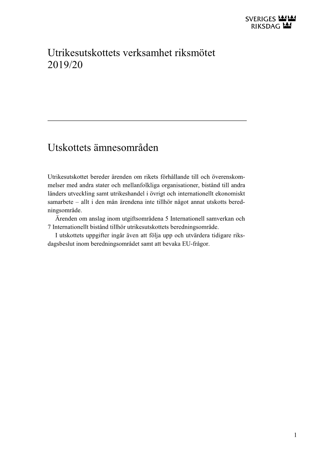 Utrikesutskottets Verksamhet Riksmötet 2019/20 Utskottets Ämnesområden