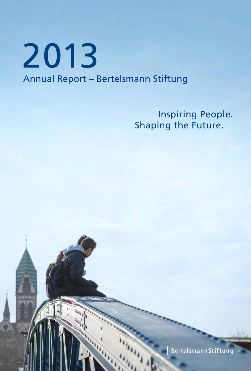 Annual Report – Bertelsmann Stiftung 2013