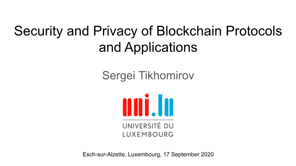 Security and Privacy of Blockchain Protocols and Applications