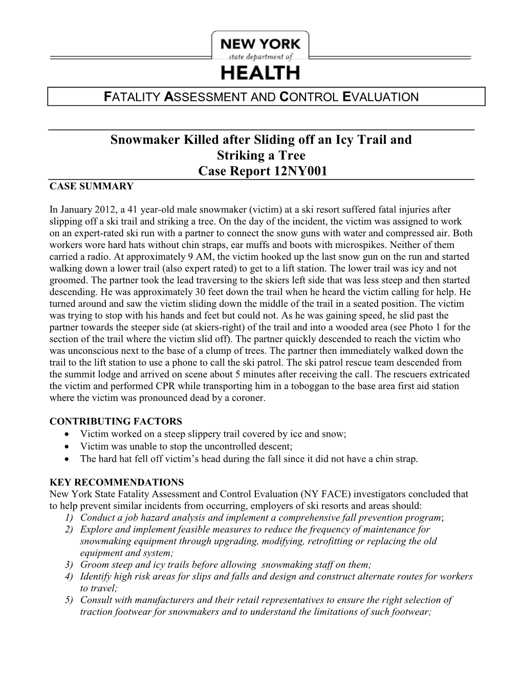 FACE Report No. 12NY001, Snowmaker Killed After Sliding Off an Icy Trail and Striking a Tree, New York